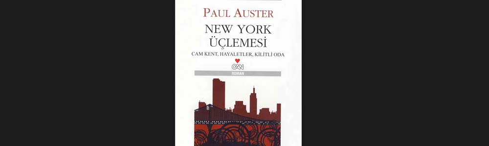 Paul Auster New York Üçlemesi