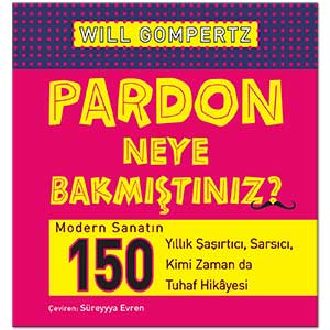 Pardon Neye Bakmıştınız