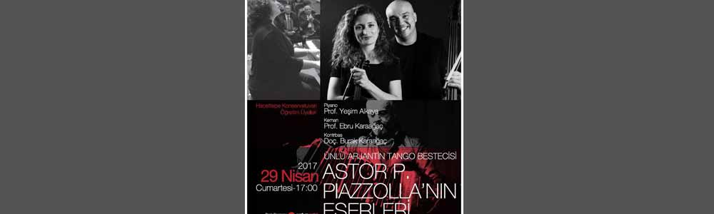 Astor Piazzolla Eserleri ile Tango Rüzgarı
